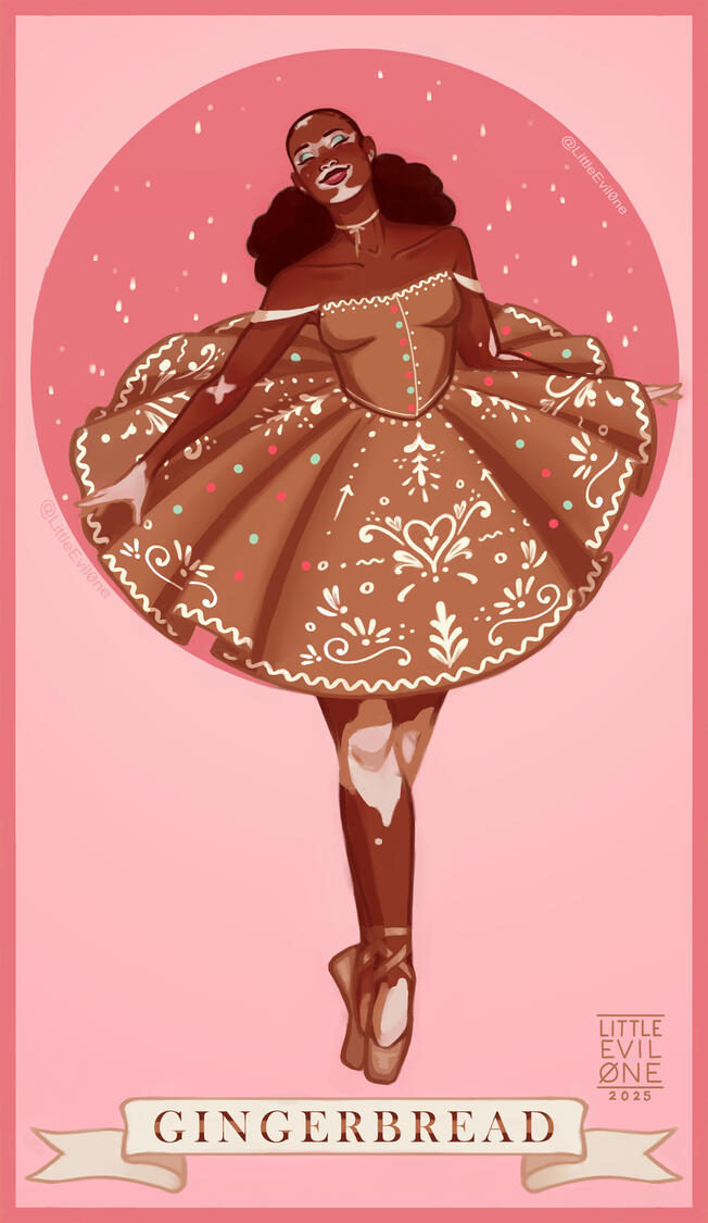 Gingerbread a black ballerina with vitiligo wearing a gingerbread dress covered frosting decorations. The background is pink with snow falling and a banner at the bottom reads Gingerbread