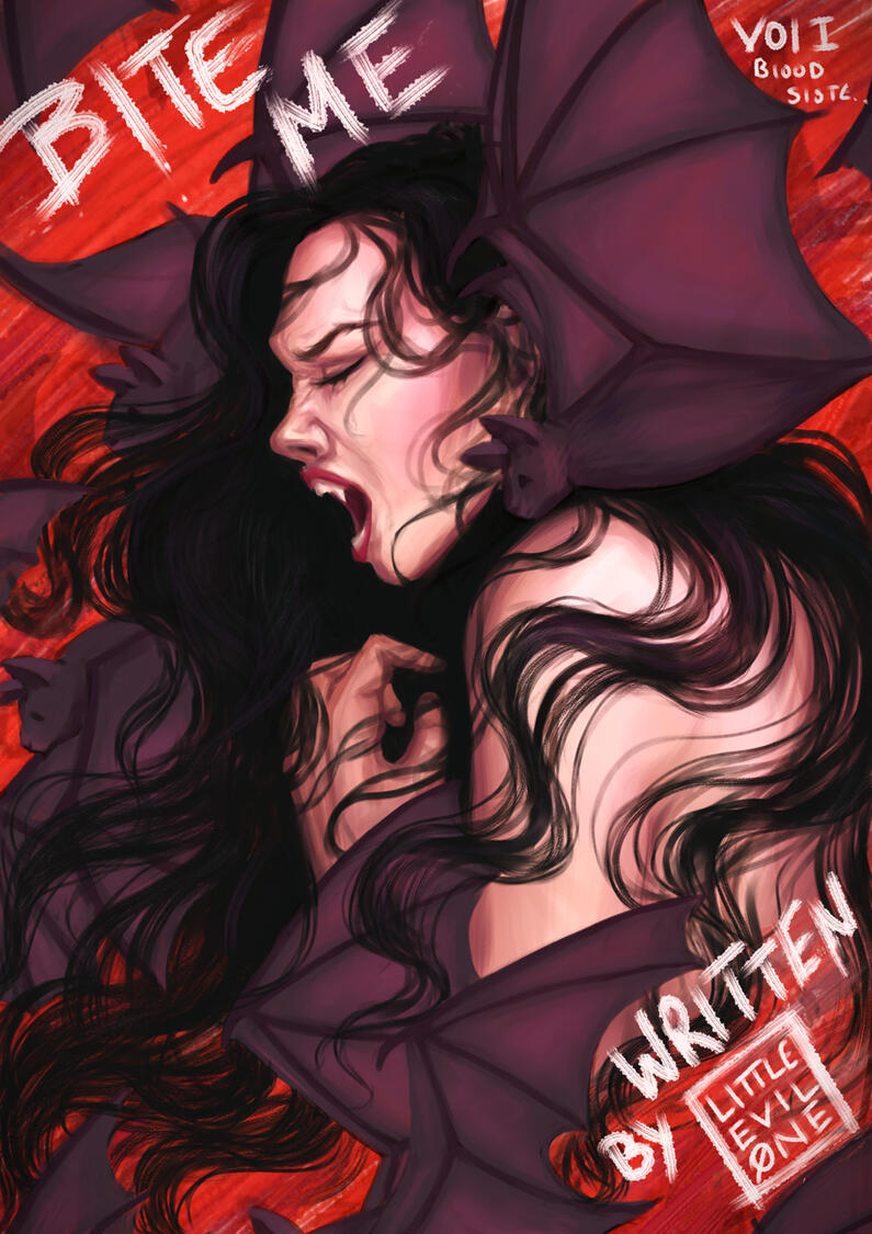 Screaming Vampire woman surrounded by flying purple bat and her black hair on a red background. The Text reads "Bite Me Vol. 1 Blood sister. Written by Little Evil One"