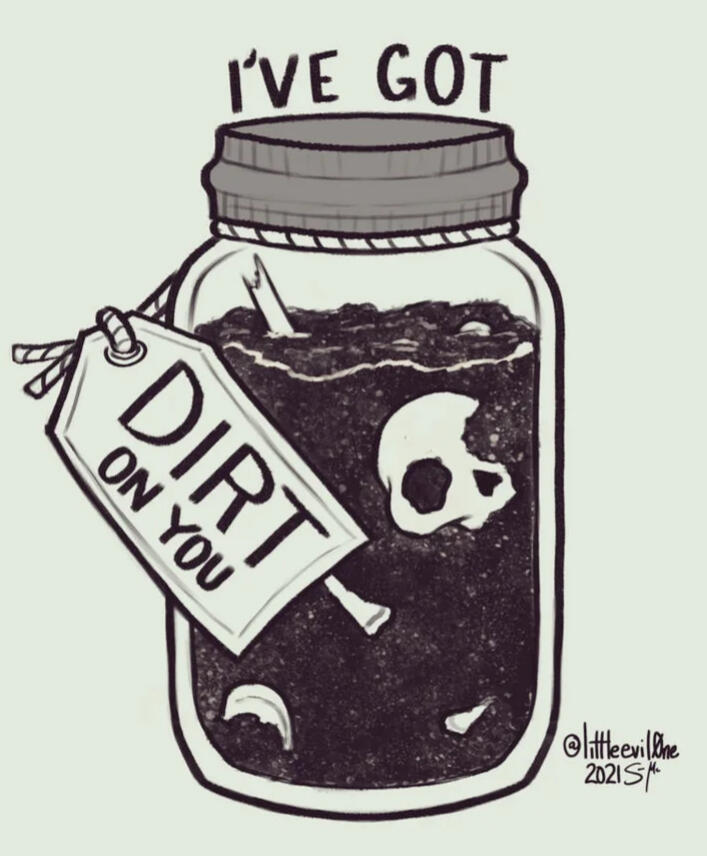 Jar of Dirt A jar a dirt with bones buried in it and a tag. Piece reads "I've got dirt on you"
